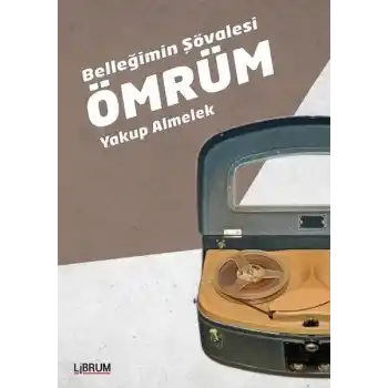 Belleğimin Şövalesi Ömrüm