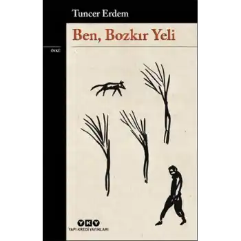 Ben, Bozkır Yeli