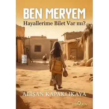 Ben Meryem - Hayallerime Bilet Var Mı?