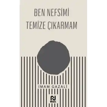 Ben Nefsimi Temize Çıkarmam
