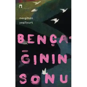 Bençağının Sonu