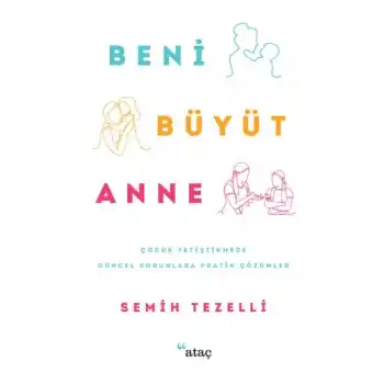 Beni Büyüt Anne
