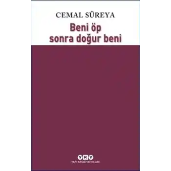 Beni Öp Sonra Doğur Beni