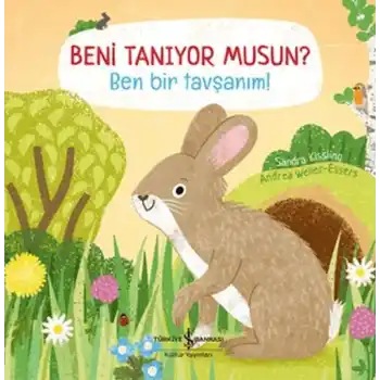 Beni Tanıyor Musun? Ben Bir Tavşanım!