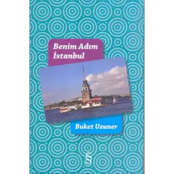 Benim Adım İstanbul (Renkli Resimli Ciltli)