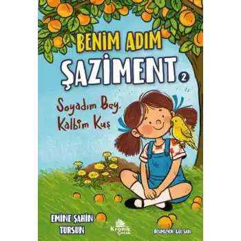 Benim Adım Şaziment 2 - Soyadım Bey, Kalbim Kuş