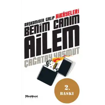Benim Canım Ailem Baş Komiser Galip Hikayeleri
