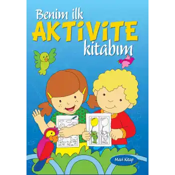 Benim İlk Aktivite Kitabım (Mavi Kitap)