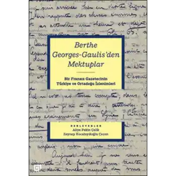 Berthe Georges-Gaulisden Mektuplar