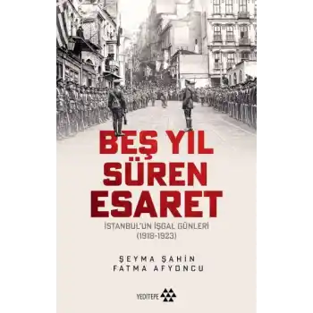 Beş Yıl Süren Esaret