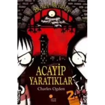 Beter İkizler - Acayip Yaratıklar
