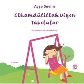 Betül Büyüyor - Elhamdülillah Diyen Tabelalar