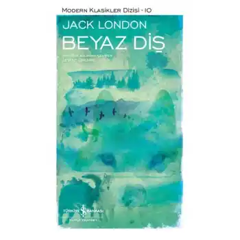 Beyaz Diş - Modern Klasikler Dizisi (Ciltli)