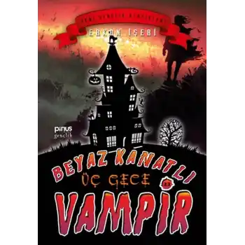 Beyaz Kanatlı Vampir 11 - Üç Gece