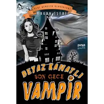 Beyaz Kanatlı Vampir 8 - Son Gece