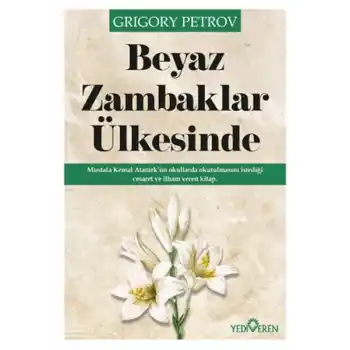 Beyaz Zambaklar Ülkesinde