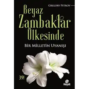 Beyaz Zambaklar Ülkesinde