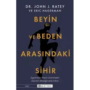 Beyin ve Beden Arasındaki Sihir