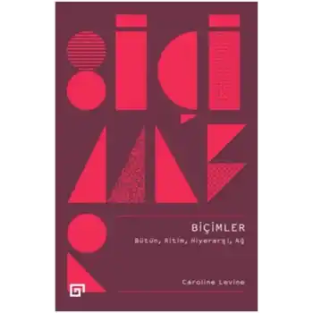 Biçimler - Bütün, Ritim, Hiyerarşi, Ağ