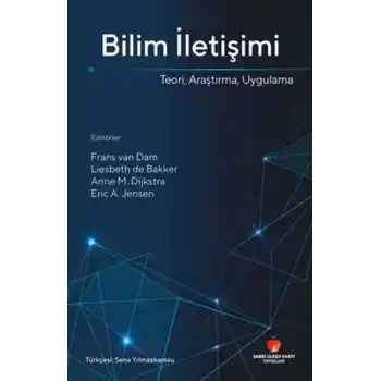 Bilim İletişimi Teori Araştırma Uygulama