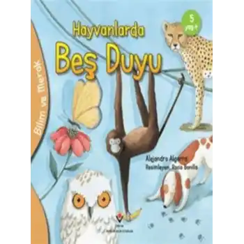 Bilim Ve Merak - Hayvanlarda Beş Duyu