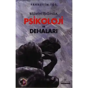 Bilimin Işığında Psikoloji ve Dehaları