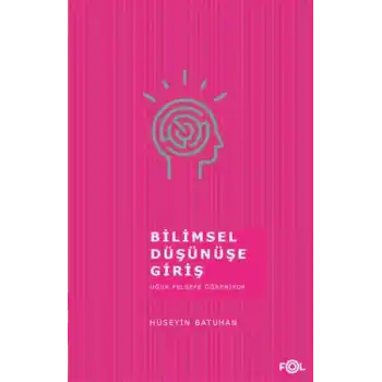 Bilimsel Düşünüşe Giriş