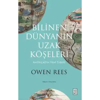 Bilinen Dünyanın Uzak Köşeleri