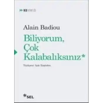 Biliyorum Çok Kalabalıksınız