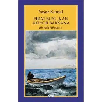 Bir Ada Hikayesi 1 - Fırat Suyu Kan Akıyor Baksana