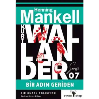 Bir Adım Geriden - Kurt Wallander Serisi