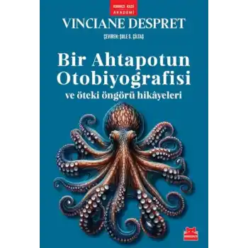 Bir Ahtapotun Otobiyografisi ve Öteki Öngörü Hikâyeleri