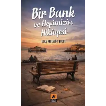 Bir Bank ve Hepimizin Hikayesi