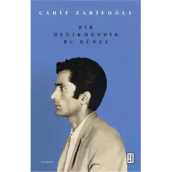 Bir Değirmendir Bu Dünya