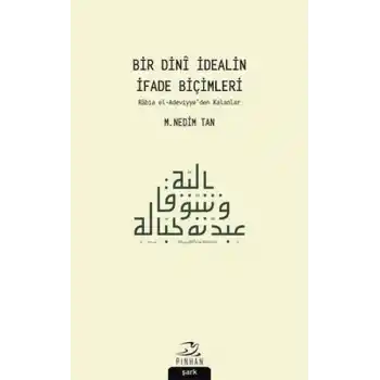 Bir Dini İdealin İfade Biçimleri