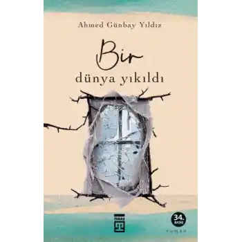 Bir Dünya Yıkıldı
