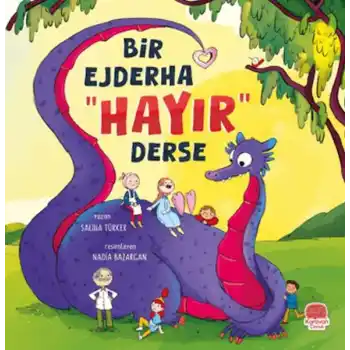 Bir Ejderha “Hayır” Derse