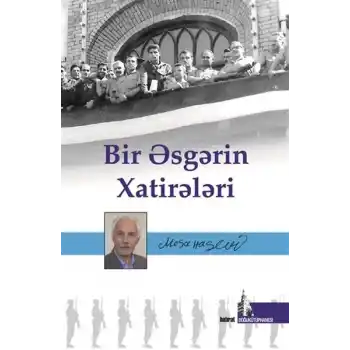 Bir Esgerin Hatireleri