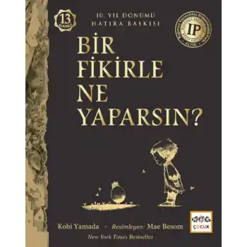 Bir Fikirle Ne Yaparsın?