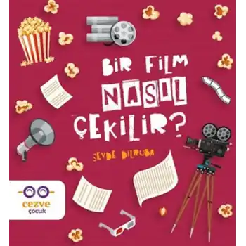Bir Film Nasıl Çekilir?