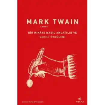 Bir Hikâye Nasıl Anlatılır ve Seçili Öyküleri