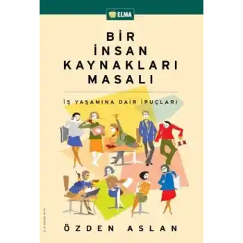 Bir İnsan Kaynakları Masalı