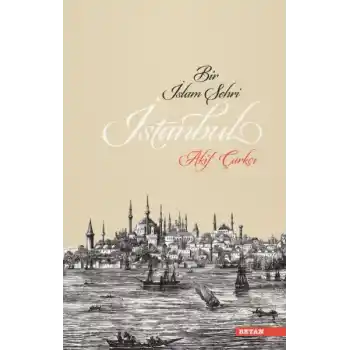 Bir İslam Şehri İstanbul