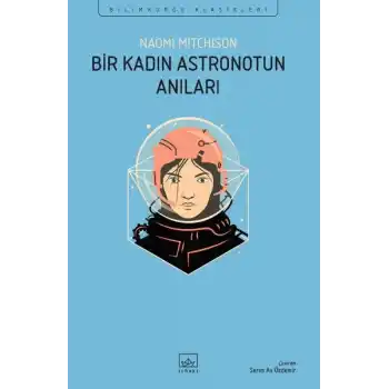 Bir Kadın Astronotun Anıları