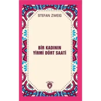 Bir Kadının Yirmi Dört Saati