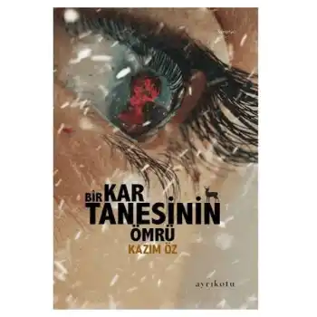 Bir Kar Tanesinin Ömrü