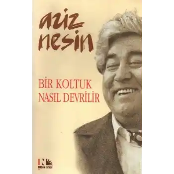 Bir Koltuk Nasıl Devrilir