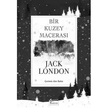 Bir Kuzey Macerası (Bez Ciltli)