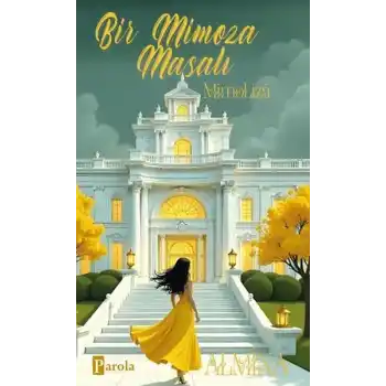 Bir Mimoza Masalı - Mimoliza