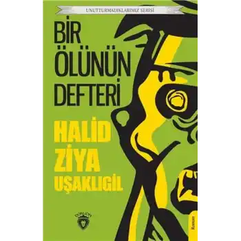 Bir Ölünün Defteri Unutturmadıklarımız Serisi